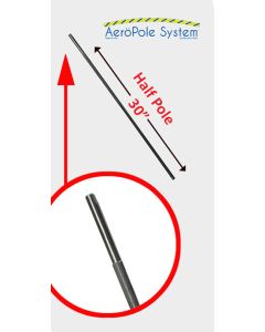 AEROPOLE SYSTEM HALF POLE (EACH) 30"